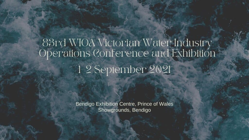83rd WIOA Victorian Water Industry Operations Conference and Exhibition