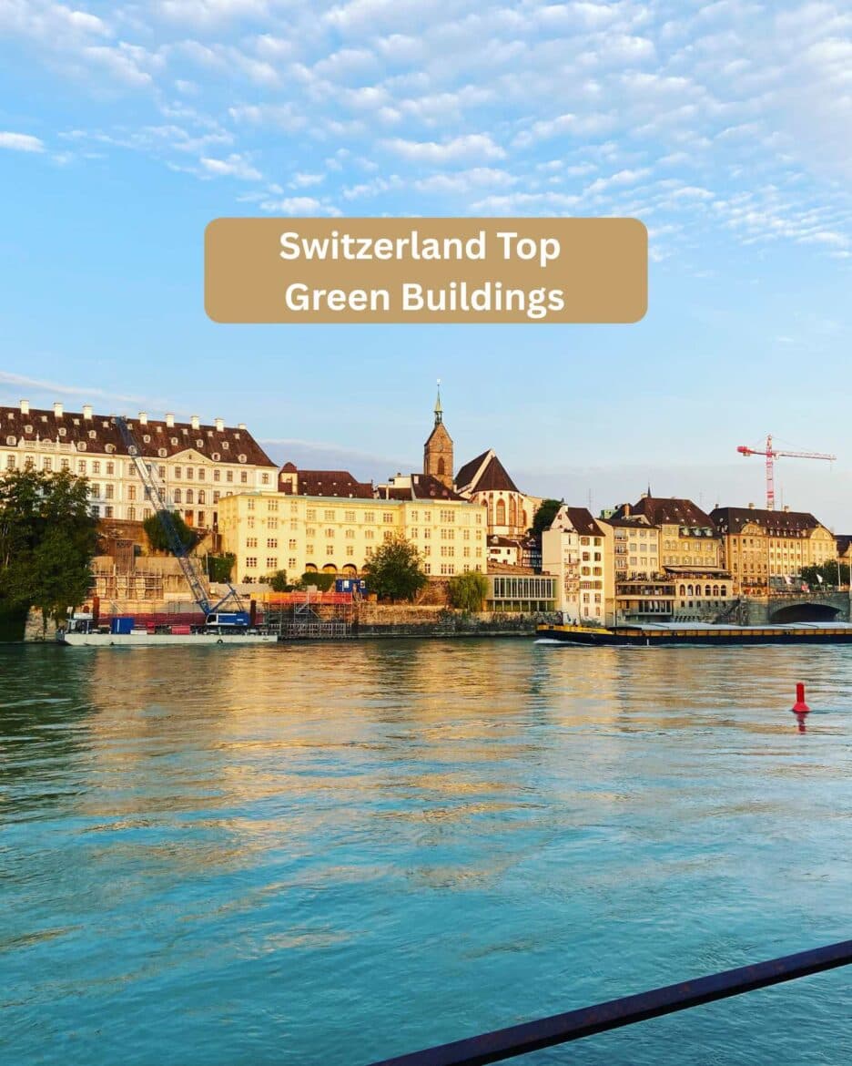 Switzerland Top Green Buildings