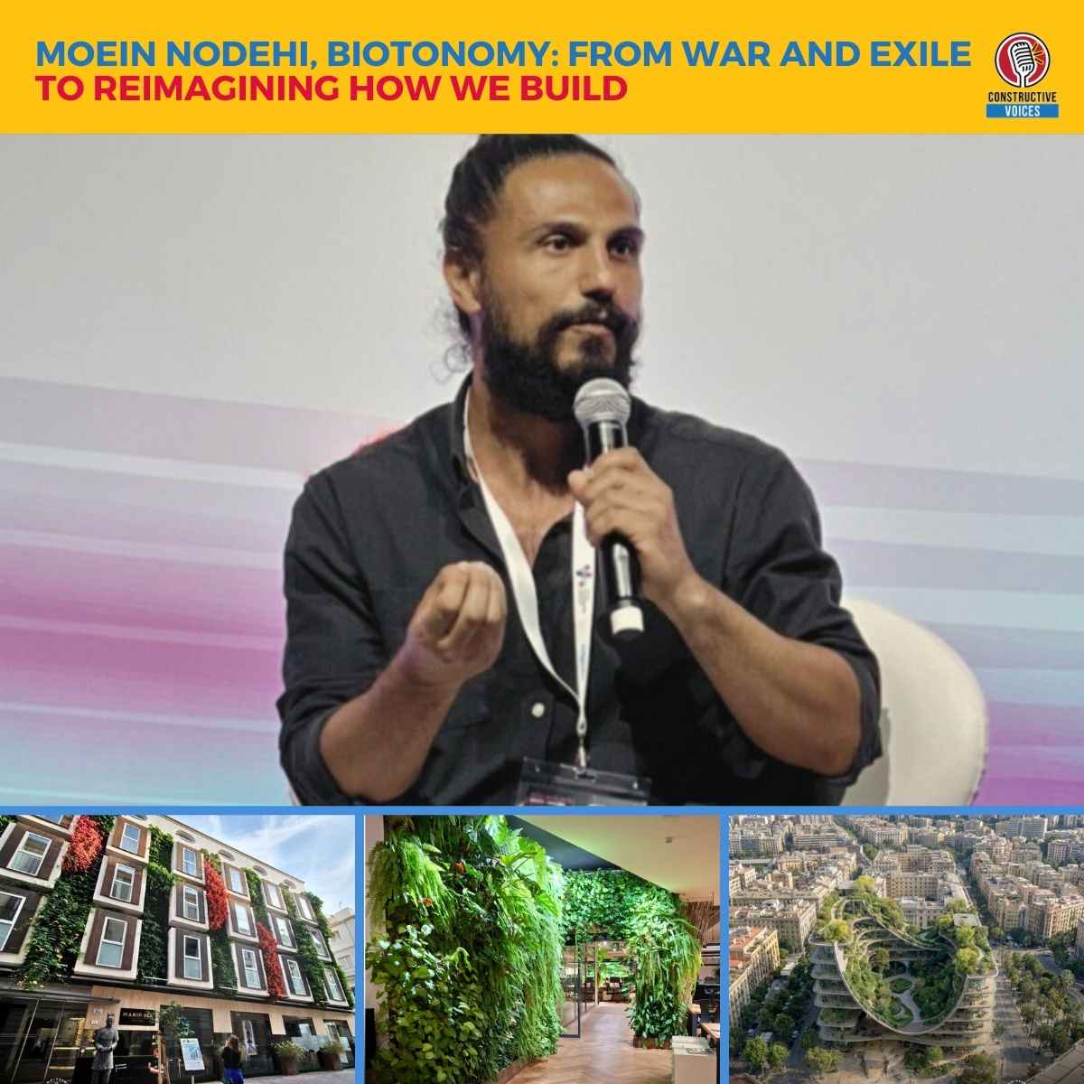 Moein Nodehi Constructive Voices Podcast Cover